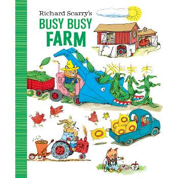 Richard Scarry's Busy Busy Farm - (Richard Scarry's Busy Busy Board Books) (Board Book)