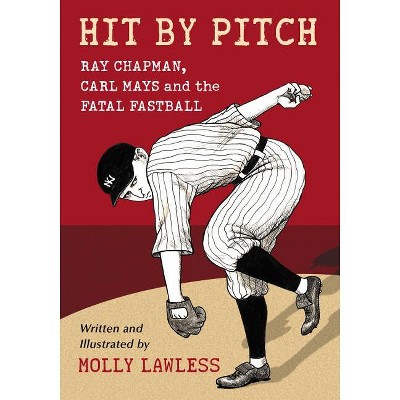 Hit by Pitch - by  Molly Lawless (Paperback)