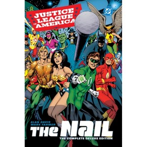 Justice League of America: The Nail: The Complete Deluxe Edition (2026 Edition) - by  Alan Davis (Hardcover) - 1 of 1