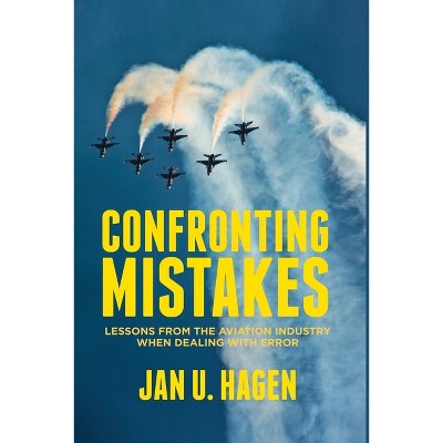 Confronting Mistakes - by  J Hagen (Paperback)