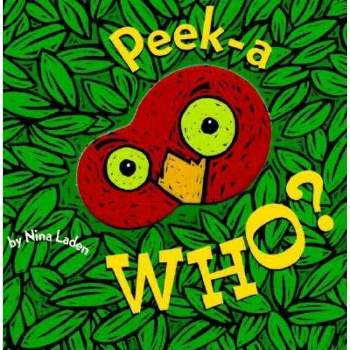 Peek-A-Who by Nina Laden (Board Book)