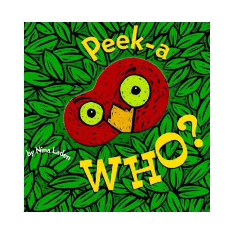Peek-A-Who by Nina Laden (Board Book), 1 of 2