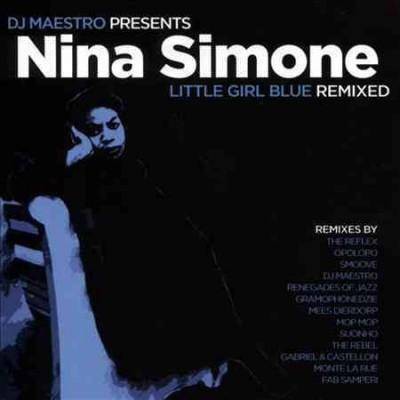 Nina Simone - DJ Maestro Presents: Little Girl Blue Remixed (CD)