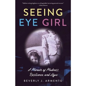 Seeing Eye Girl - by  Beverly J Armento (Paperback) - 1 of 1