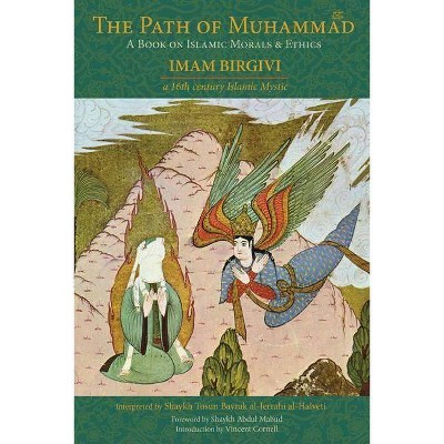 The Path of Muhammad - (Spiritual Classics) by  Shaykh Tosun Bayrak (Paperback)