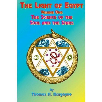 The Light of Egypt - 5th Edition by  Thomas H Burgoyne (Paperback)