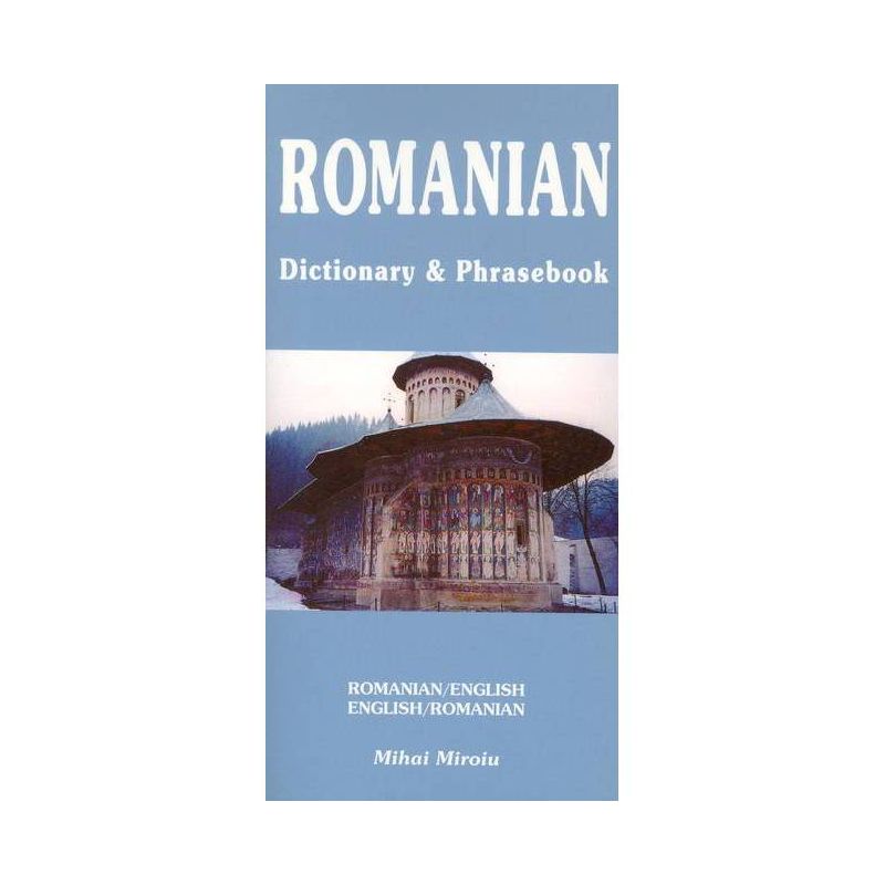 Romanian-English/English-Romanian Dictionary & Phrasebook - by  Mihai Miroiu (Paperback), 1 of 2