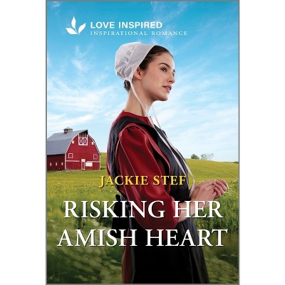 Risking Her Amish Heart - (Bird-In-Hand Brides) by  Jackie Stef (Paperback)