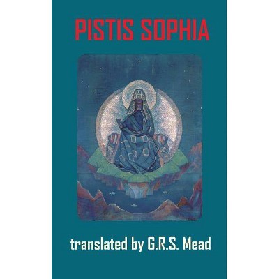 Pistis Sophia - (Hardcover)