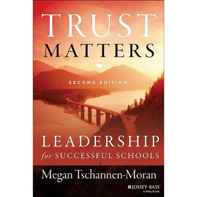 Trust Matters - 2nd Edition by  Megan Tschannen-Moran (Paperback)