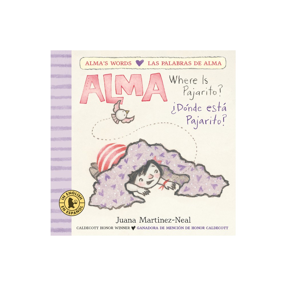 Alma, Where Is Pajarito?/Alma, Dnde Est Pajarito? - (Almas Words/Las Palabras de Alma) by Juana Martinez-Neal (Board Book)