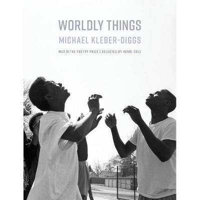 Worldly Things - by  Michael Kleber-Diggs (Hardcover)