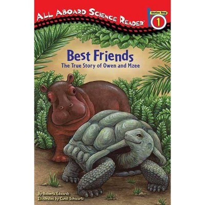 Best Friends - (All Aboard Science Reader: Level 1 (Quality)) by  Roberta Edwards (Paperback)