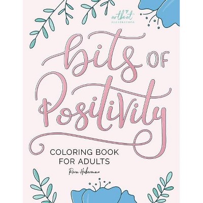 Bits of Positivity - by  Rena Hoberman (Paperback)