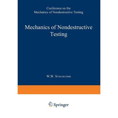 Mechanics of Nondestructive Testing - by  Stinchcomb (Paperback)