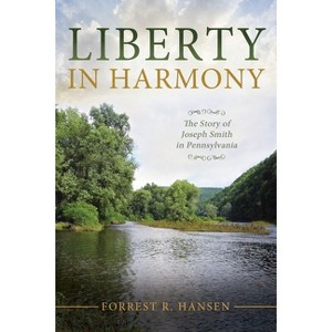 Liberty in Harmony - by  Forrest R Hansen (Paperback) - 1 of 1