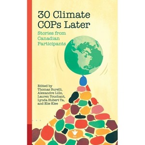 30 Climate Cops Later - by  Thomas Burelli & Alexandre Lillo & Lauren Touchant & Lynda Hubert Ta & Elie Klee (Paperback) - 1 of 1