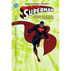 Superman: Kryptonite: The Deluxe Edition (New Edition) - by  Darwyn Cooke (Hardcover) - 1 of 1