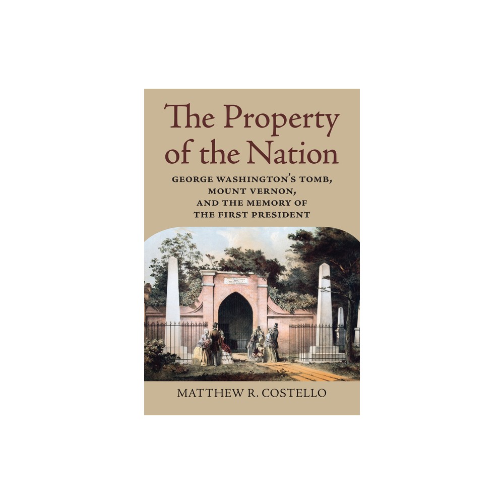 The Property of the Nation - by Matthew R Costello (Paperback)