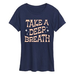 Women's - Instant Message - Take A Deep Breath Short Sleeve Graphic T-Shirt - 1 of 4