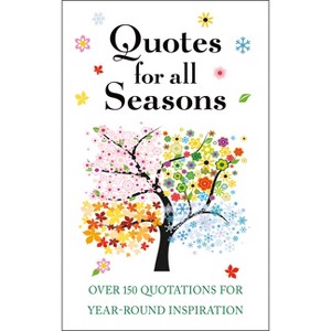 Quotes for All Seasons - by  Jackie Corley (Hardcover) - 1 of 1