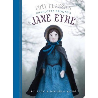 Cozy Classics: Jane Eyre - by  Jack Wang & Holman Wang (Board Book)