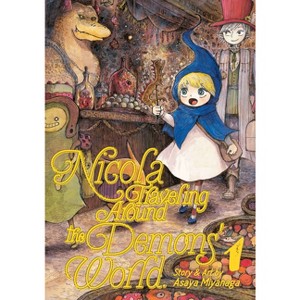 Nicola Traveling Around the Demons' World Vol. 1 - by  Asaya Miyanaga (Paperback) - 1 of 1