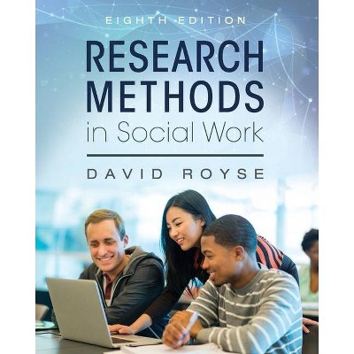 Research Methods in Social Work - 8th Edition by  David Royse (Paperback)