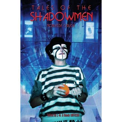 Tales of the Shadowmen 17 - by  Jean-Marc Lofficier & Randy Lofficier (Paperback)