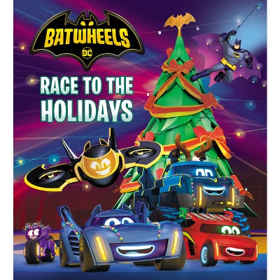 Race to the Holidays (DC Batman: Batwheels) - by  Random House (Board Book)
