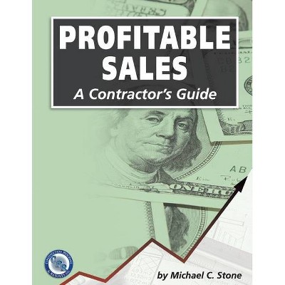 Profitable Sales - by  Michael C Stone (Paperback)