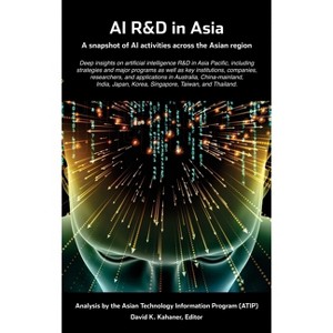 AI R&D in Asia - by David K Kahaner - 1 of 1