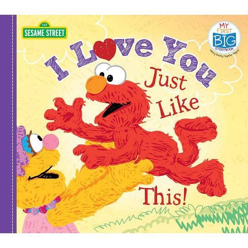 I Love You Just Like This My First Big Storybook Board Book