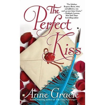 The Perfect Kiss - (Berkley Sensation) by  Anne Gracie (Paperback)