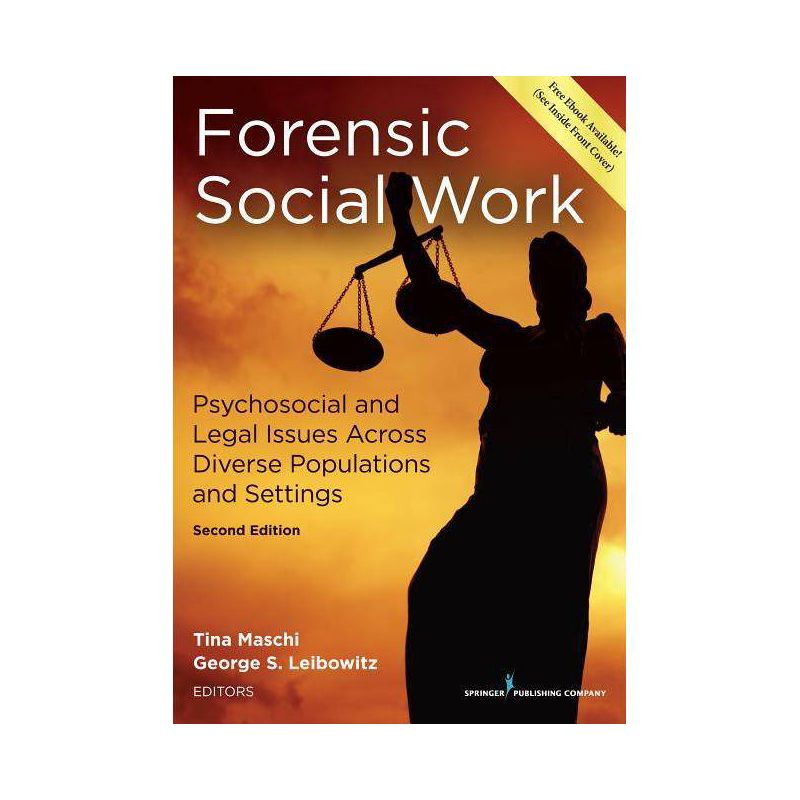 Forensic Social Work - 2nd Edition by  Tina Maschi & George Stuart Leibowitz (Paperback), 1 of 2