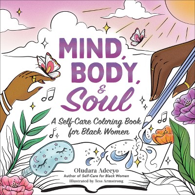 Mind, Body, & Soul - (self Care For Black Women) By Oludara Adeeyo ...