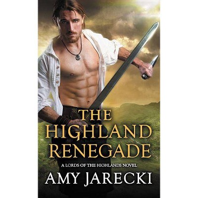 Highland Renegade -  (Lords of the Highlands) by Amy Jarecki (Paperback)