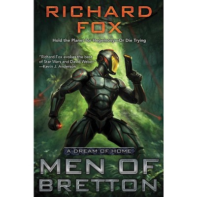 Men of Bretton - (A Dream of Home) by Richard Fox