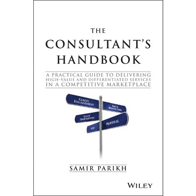 The Consultant's Handbook - by  Samir Parikh (Hardcover)