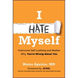 I Hate Myself - by Blaise Aguirre - 1 of 1