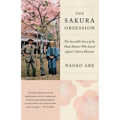 The Sakura Obsession - by  Naoko Abe (Paperback)