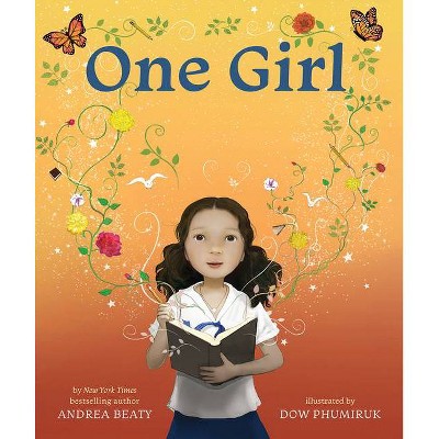 One Girl - by  Andrea Beaty (Hardcover)