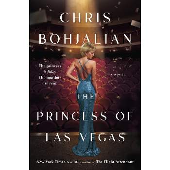 The Princess of Las Vegas - by  Chris Bohjalian (Hardcover)