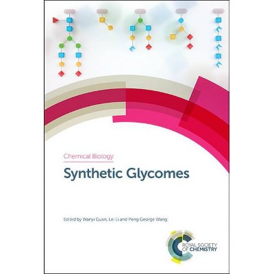 Synthetic Glycomes - (Hardcover)