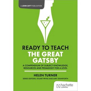 Ready to Teach: The Great Gatsby - by  Helen Turner (Paperback) - 1 of 1