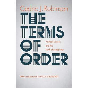 The Terms of Order - by  Cedric J Robinson (Paperback)