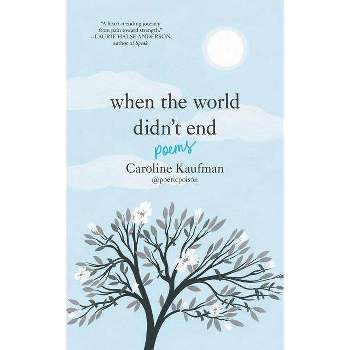 When The World Didn't End – by Caroline Kaufman (Hardcover)