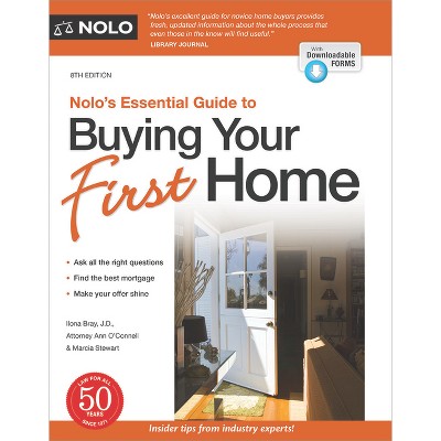 Nolo's Essential Guide to Buying Your First Home - 8th Edition by  Ilona Bray & Ann O'Connell (Paperback)