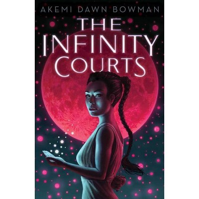 The Infinity Courts, 1 - by  Akemi Dawn Bowman (Hardcover)