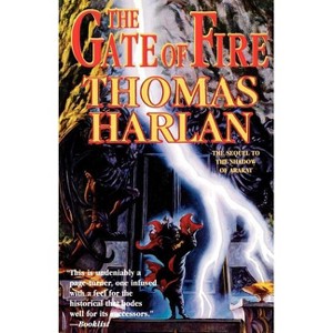 The Gate of Fire - (Oath of Empire) by  Thomas Harlan (Paperback) - 1 of 1